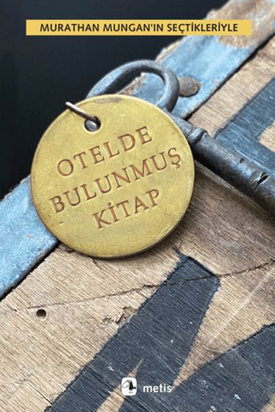 Otelde Bulunmuş Kitap - Murathan Mungan’ın Seçtikleriyle-zoom-