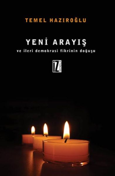 Yeni Arayış Ve İleri Demokrasi Fikrinin Doğuşu-zoom-