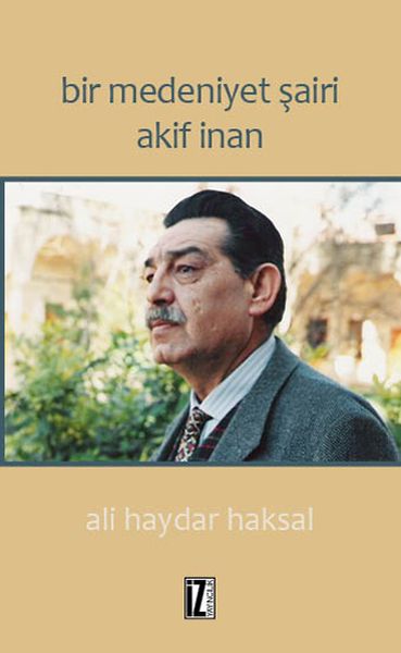 Bir Medeniyet Şairi Akif İnan-zoom-