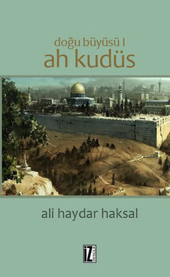 Doğu Büyüsü 1 -  Ah Kudüs
