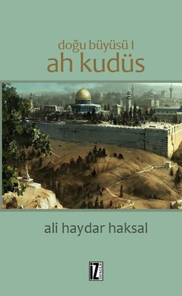 Doğu Büyüsü 1 -  Ah Kudüs-zoom-