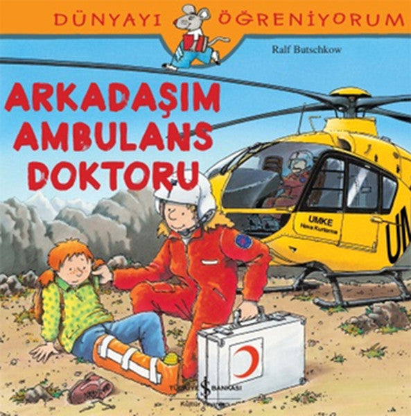 Dünyayı Öğreniyorum - Arkadaşım Ambulans Doktoru-zoom-
