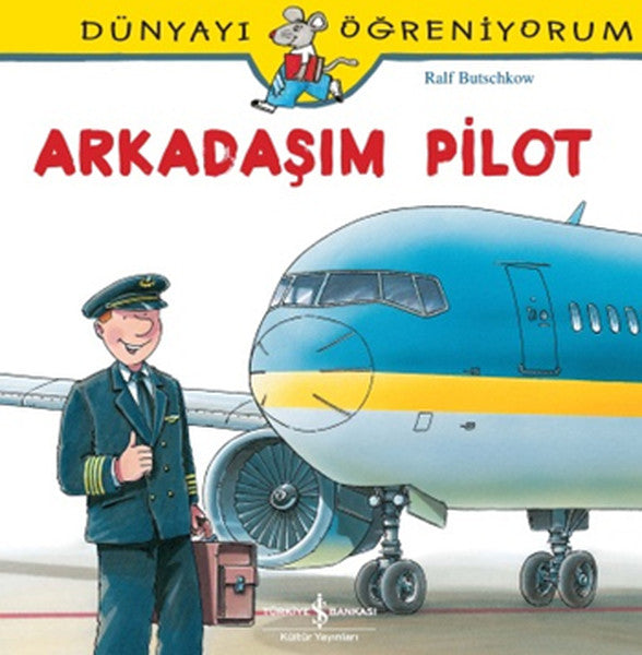 Dünyayı Öğreniyorum - Arkadaşım Pilot-zoom-
