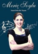 Sanat Dolu Bir Yaşam: Meriç Soylu-zoom-