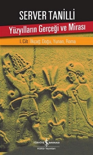 Yüzyılların Gerçeği ve Mirası 1. Cilt - İlkçağ: Doğu, Yunan, Roma-zoom-
