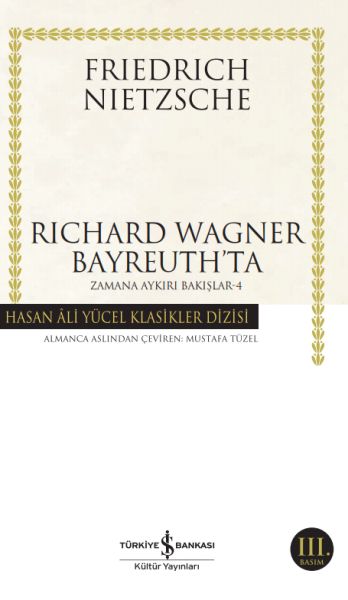 Richard Wagner Bayreuthta - Zamana Aykırı Bakışlar 4 - Hasan Ali Yücel Klasikleri-zoom-
