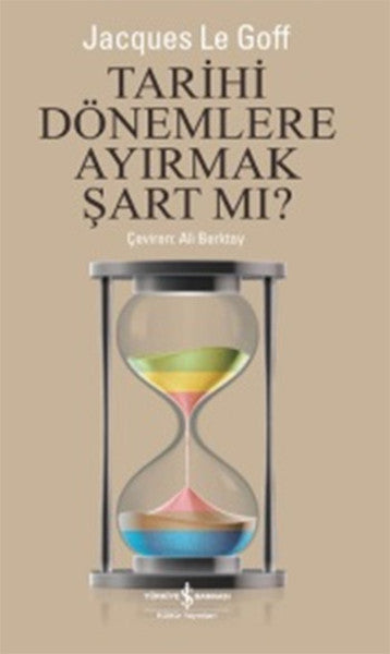 Tarihi Dönemlere Ayırmak Şart mı ?