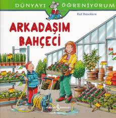 Dünyayı Öğreniyorum - Arkadaşım Bahçeci-zoom-