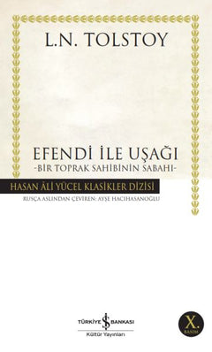 Efendi ile Uşağı - Bir Toprak Sahibinin Sabahı - Hasan Ali Yücel Klasikleri