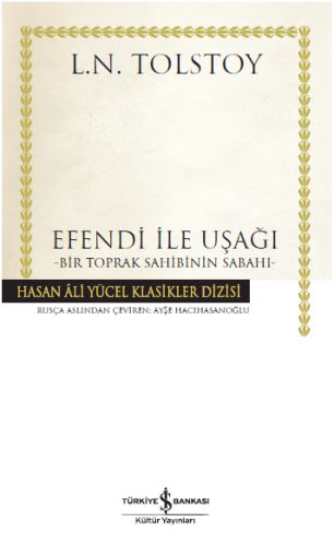 Efendi ile Uşağı - Bir Toprak Sahibinin Sabahı - Hasan Ali Yücel Klasikleri (Ciltli)-zoom-