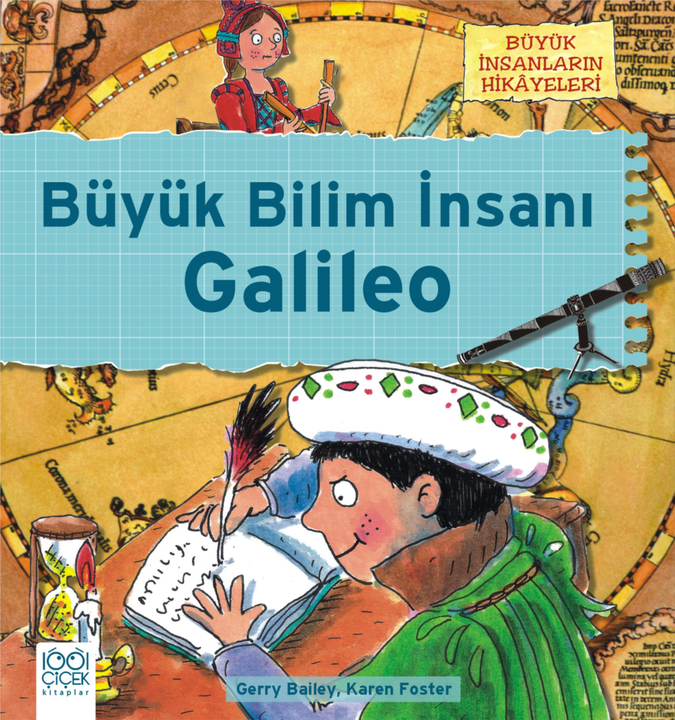Büyük İnsanların Hikayeleri - Galileonun Teleskobu