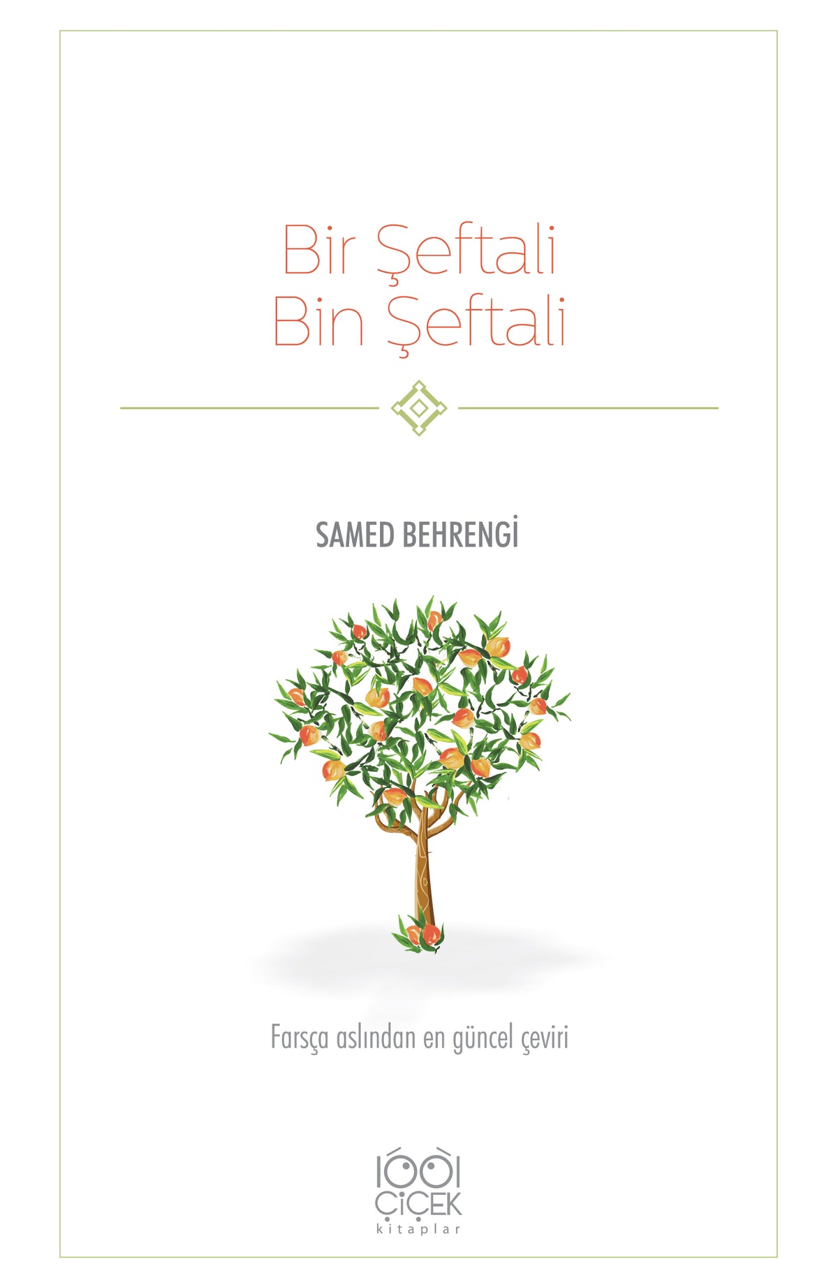 Bir Şeftali Bin Şeftali