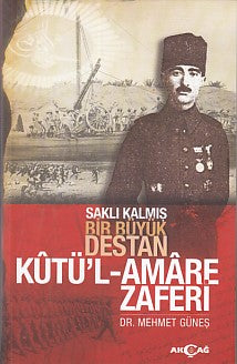 Saklı Kalmış Bir Destan Kutü'l-Amare Zaferi-zoom-