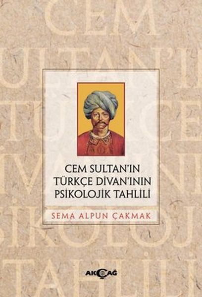 Cem Sultan’ın Türkçe Divan’ının Psikolojik Tahlili-zoom-
