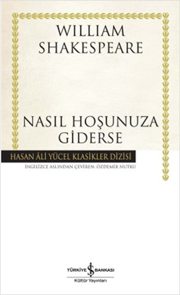 Nasıl Hoşunuza Giderse - Hasan Ali Yücel Klasikleri (Ciltli)-zoom-
