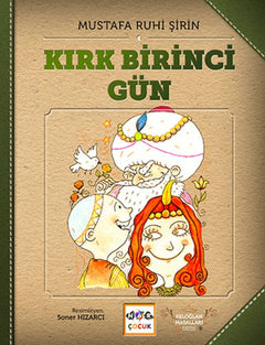Kırk Birinci Gün - Keloğlan Masalları (Ciltsiz)