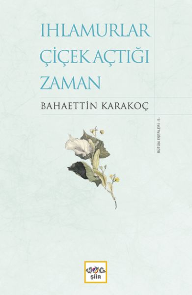 Ihlamurlar Çiçek Açtığı Zaman (Ciltli)-zoom-