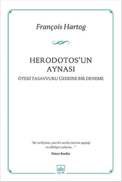 Herodotos'un Aynası  Öteki Tasavvuru Üzerine Bir Deneme