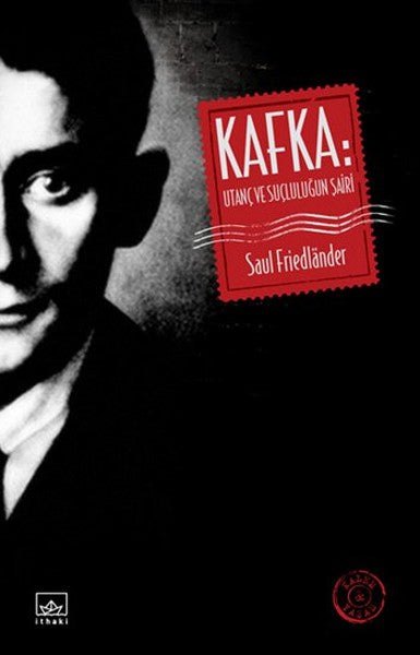 Kafka: Utanç ve Suçluluğun Şairi-zoom-