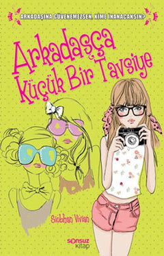 Arkadaşça Küçük Bir Tavsiye