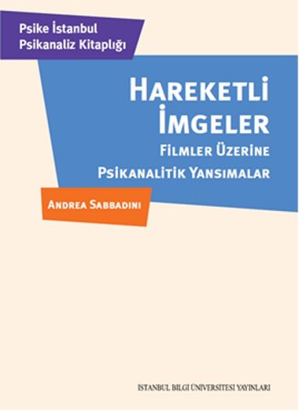 Hareketli İmgeler  Filmler Üzerine Psikanalitik Yansımalar-zoom-