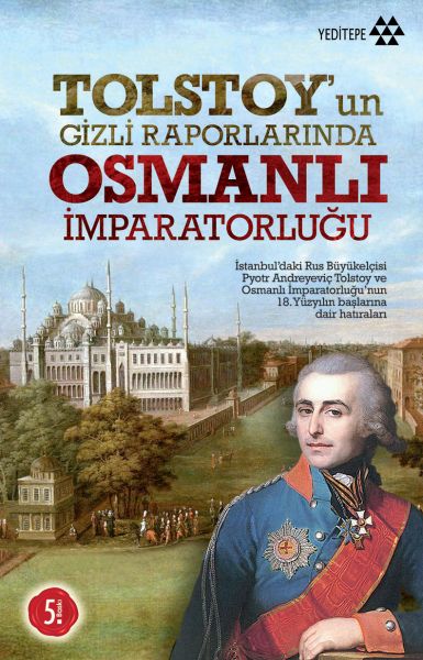 Tolstoy’un Gizli Raporlarında Osmanlı İmparatorluğu-zoom-