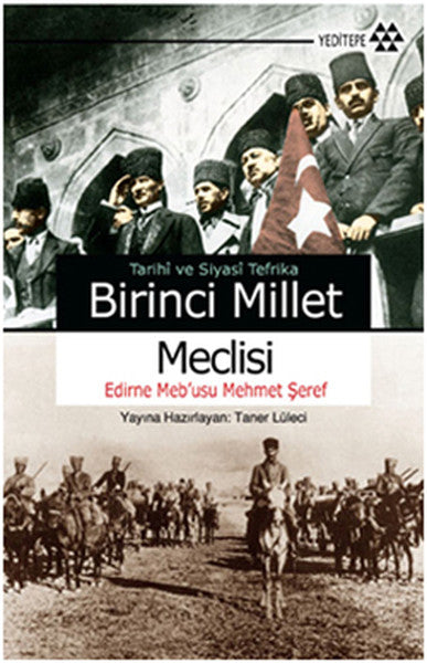 Tarihi ve Siyasi Tefrika Birinci Millet Meclisi-zoom-