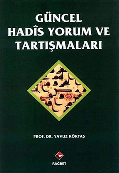 Güncel Hadis Yorum ve Tartışmaları-zoom-