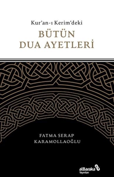 Kuran-ı Kerim'deki Bütün Dua Ayetleri