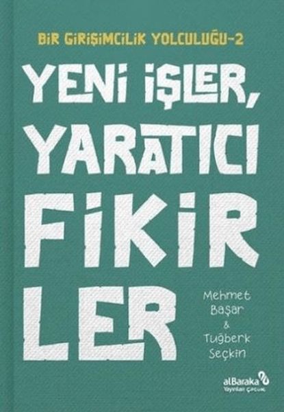 Yeni İşler Yaratıcı Fikirler - Bir Girişimcilik Yolculuğu 2-zoom-