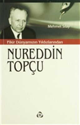 Fikir Dünyamızın Yıldızlarından Nureddin Topçu-zoom-