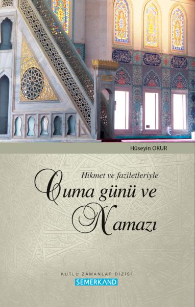 Hikmet ve Faziletleriyle Cuma Günü ve Namazı-zoom-