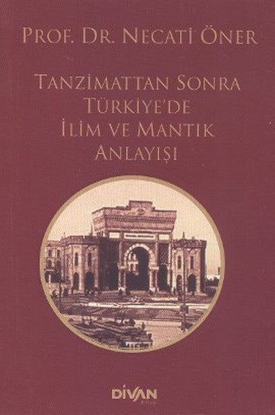 Tanzimattan Sonra Türkiyede İlim ve Mantık Anlayışı-zoom-