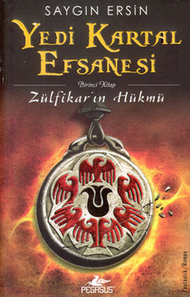 Yedi Kartal Efsanesi  Zülfikar'ın Hükmü