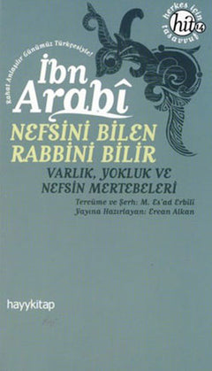 Nefsini Bilen Rabbini Bilir  Varlık Yokluk ve Nefsin Mertebeleri