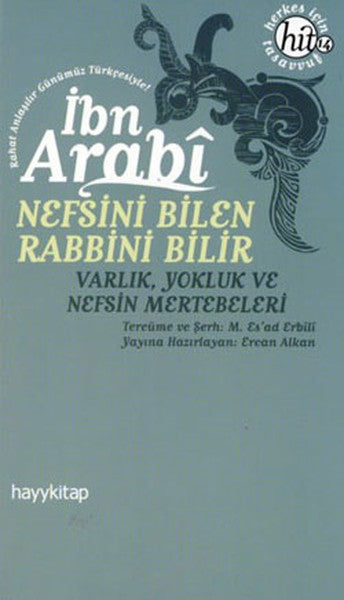 Nefsini Bilen Rabbini Bilir  Varlık Yokluk ve Nefsin Mertebeleri