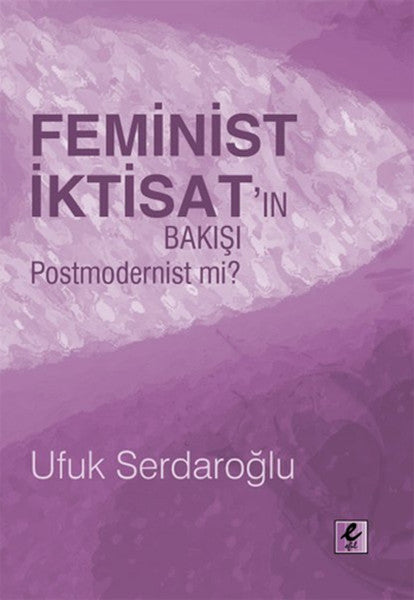 Feminist İktisat'ın Bakışı Postmodernist mi?-zoom-