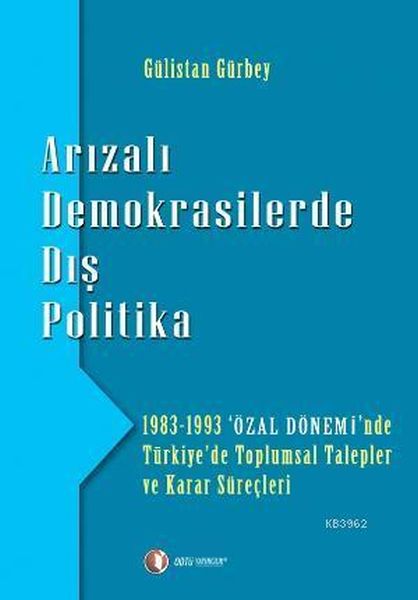 Arızalı Demokrasilerde Dış Politika-zoom-