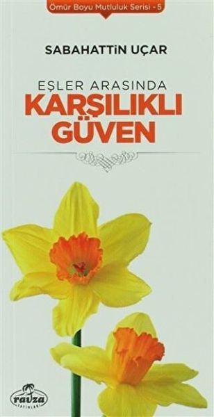 Eşler Arasında Karşılıklı Güven - Ömür Boyu Mutluluk Serisi 5-zoom-