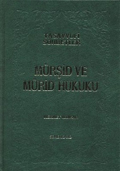 Mürşid ve Mürid Hukuku (Ciltli)