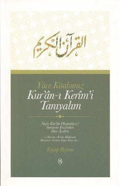 Yüce Kitabımız Kur'an-ı Kerim'i Tanıyalım