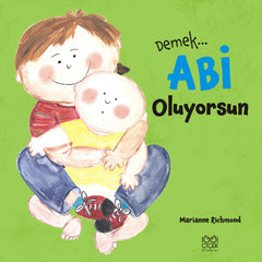 Demek Abi Oluyorsun