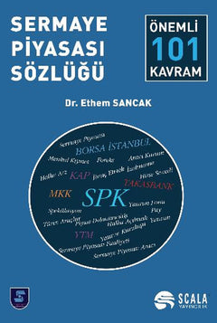 Sermaye Piyasası Sözlüğü  Önemli 101 Kavram