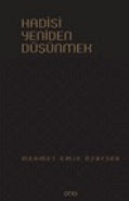 Hadisi Yeniden Düşünmek