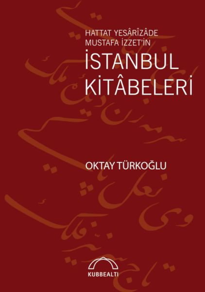 Hattat Yesârîzâde Mustafa İzzet’in İstanbul Kitâbeleri-zoom-
