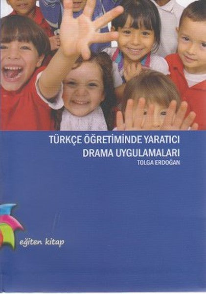 Türkçe Öğretiminde Yaratıcı Drama Uygulamaları-zoom-