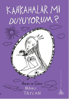 Kahkahalar Mı Duyuyorum?