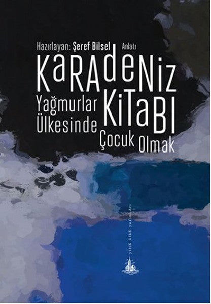 Karadeniz Kitabı - Yağmurlar Ülkesinde Çocuk Olmak-zoom-