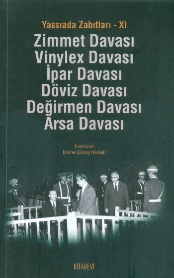 Yassıada Zabıtları -XI  Zimmet Davası -Vinylex Davası - İpar Davası - Döviz Davası - Değirmen Da-zoom-