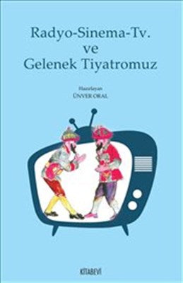 Radyo-Sinema-Tv ve Gelenek Tiyatromuz-zoom-